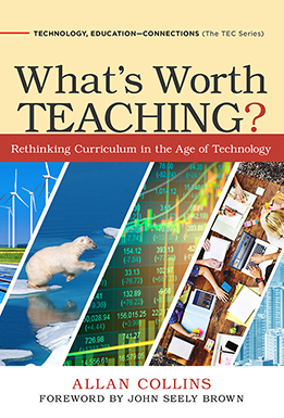 What's Worth Teaching? Rethinking Curriculum in the Age of Technology